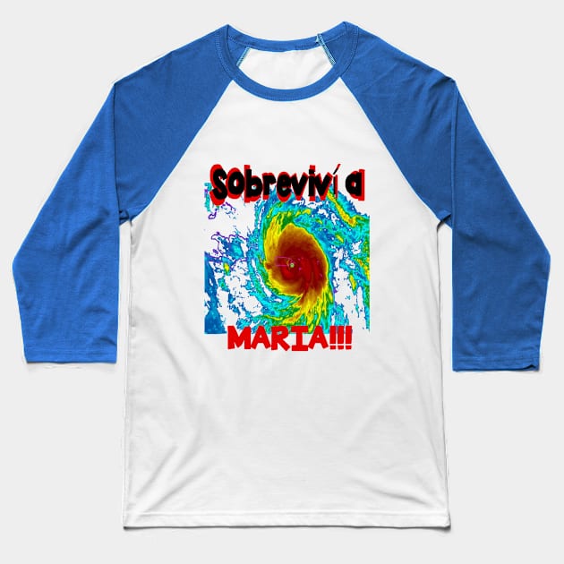 Puerto Rico Sobreviví al huracán María!!! Baseball T-Shirt by Orikall